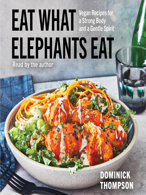 Title details for Eat What Elephants Eat by Dominick Thompson - Wait list